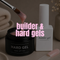 BUILDER & HARD GELS