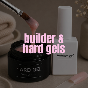 BUILDER & HARD GELS
