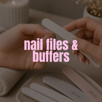 NAIL FILES AND BUFFERS