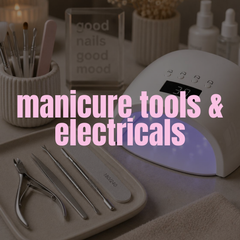 Collection image for: MANICURE TOOLS AND ELECTRICALS